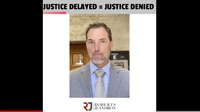 Justice Delayed = Justice Denied